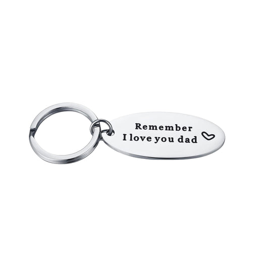 Keychain - "Remember dad, I love you"